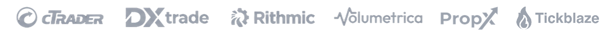 cTrader, DXtrade, Rithmic, Volumetrica, PropX and Tickblaze